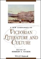 New Companion to Victorian Literature and Culture, A