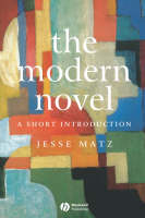Modern Novel, The: A Short Introduction