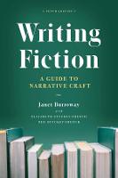 Writing Fiction, Tenth Edition: A Guide to Narrative Craft