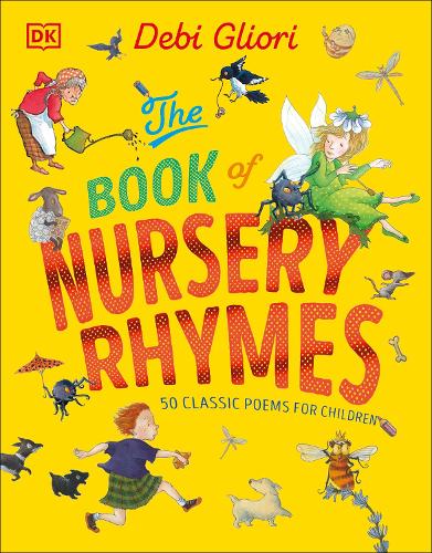 Book of Nursery Rhymes, The: 50 Classic Poems for Children