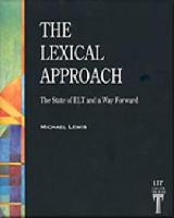 Lexical Approach, The: The State of ELT and a Way Forward