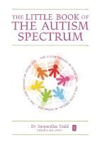 Little Book of The Autism Spectrum, The