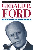Presidency of Gerald R. Ford, The