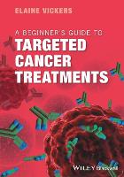 Beginner's Guide to Targeted Cancer Treatments, A