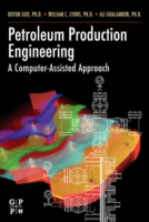 Petroleum Production Engineering, A Computer-Assisted Approach (ePub eBook)