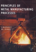 Principles of Metal Manufacturing Processes (PDF eBook)
