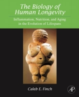 The Biology of Human Longevity: Inflammation, Nutrition, and Aging in the Evolution of Lifespans (ePub eBook)