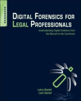 Digital Forensics for Legal Professionals: Understanding Digital Evidence from the Warrant to the Courtroom (ePub eBook)